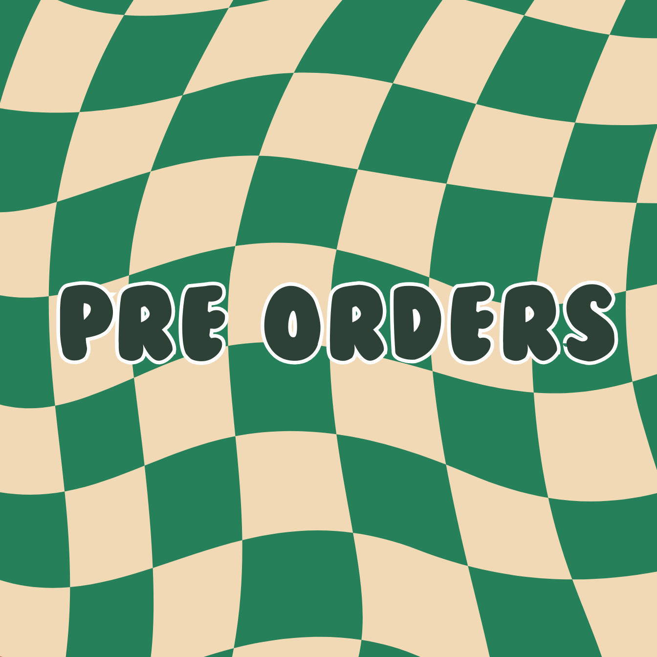 PRE ORDERS